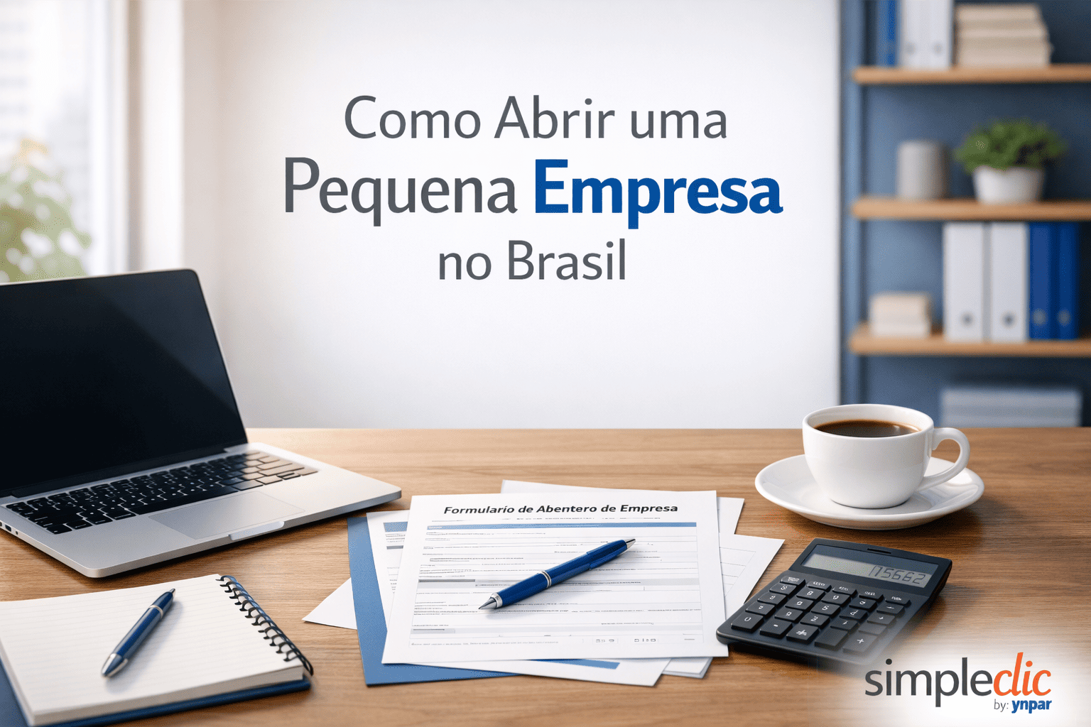 Estilo visual: moderno, profissional e limpo Tema: empreendedor iniciando pequeno negócio no Brasil Cena: mesa de trabalho com notebook, documentos de abertura de empresa, calculadora e café Ambiente: escritório moderno com luz natural Cores predominantes: azul, branco e tons neutros Emoção transmitida: planejamento, começo de jornada empreendedora Formato: horizontal 16:9 Elementos gráficos: título centralizado “Como Abrir uma Pequena Empresa no Brasil” em fonte limpa e profissional A palavra “Empresa” pode estar destacada em cor diferente Espaço visual equilibrado para uso como capa de blog empreendedor planejando abertura de como abrir pequena empresa brasil